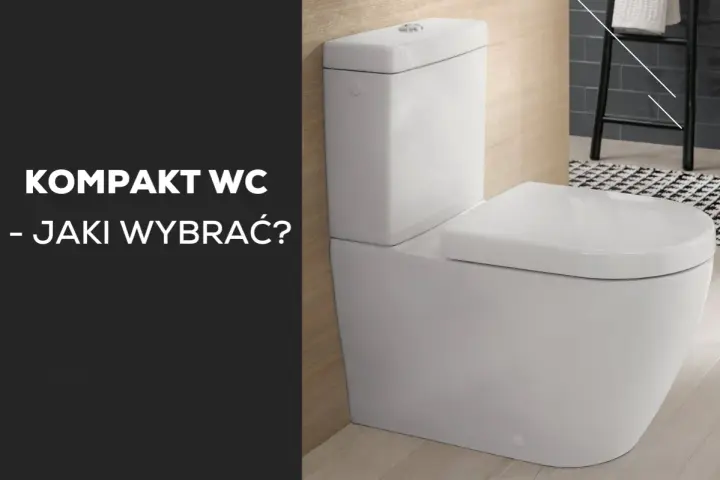 Biały kompakt WC w nowoczesnej łazience. Tekst: "Kompakt WC - jaki wybrać?".